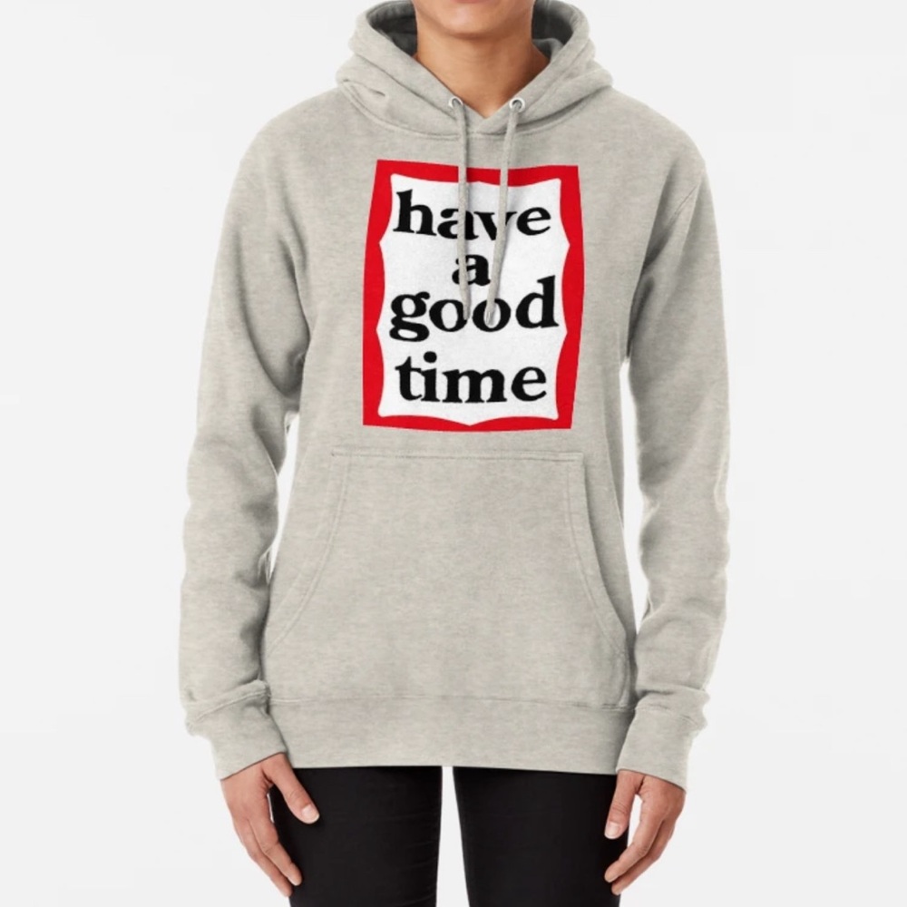 Have a Good Time Logo Pullover Hoodie